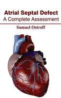 Atrial Septal Defect: A Complete Assessment