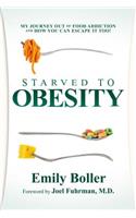 Starved to Obesity