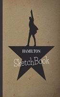 Hamilton SketchBook: Blank Alexander Hamilton Revolution Sketch Book