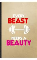 Every Beast Needs a Beauty