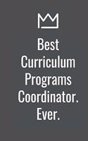 Best Curriculum Programs Coordinator. Ever.
