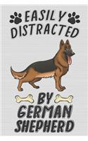 Easily Distracted By German Shepherd