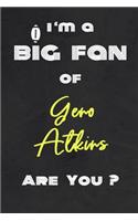 I'm a Big Fan of Geno Atkins Are You ? - Notebook for Notes, Thoughts, Ideas, Reminders, Lists to do, Planning(for Football Americain lovers, Rugby gifts)