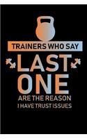 Trainers Who Say Last One ...