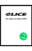 Slice: An easy-to-learn RPG