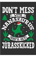 Don't Mess With Nanasaurus You'll Get Jurasskicked