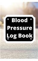 Blood Pressure Log Book: Daily Personal Record and your health Monitor Tracking Numbers of Blood Pressure, Heart Rate, Weight, Temperature