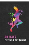 90 DAYS Exercise & Diet Journal