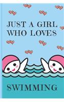 Just A Girl Who Loves Swimming