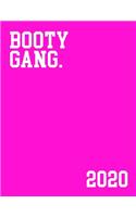 Gym appointments 2020: Booty Gang - Female Personal trainer appointment book. Daily / Hourly planner with 15 minute slots.