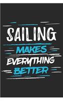 Sailing Makes Everything Better