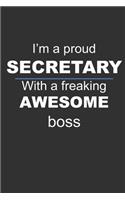 I'm a proud SECRETARY with a freaking awesome boss