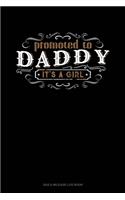 Promoted To Daddy It's A Girl