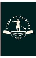 Stand Up Paddling