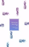 Manuscript Notebook: Blank music lined paper book for musicians, songwriters and composers - 10 staves per sheet - Cute pink purple and blue pineapple pattern design