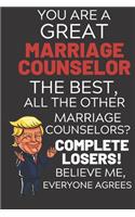 You Are A Great Marriage Counselor The Best Believe Me