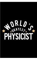 World's Okayest Physicist