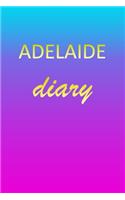 Adelaide: Journal Diary - Personalized First Name Personal Writing - Letter A Blue Purple Pink Gold Effect Cover - Daily Diaries for Journalists & Writers - J