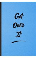 Get Over It