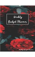 Weekly Budget Planner: Finance Organizer Notebook, Daily Expense and Bills Tracker Journal, Yearly Savings Fill In Guide Notepad, Debt Payoff Logger - Floral Rose Theme