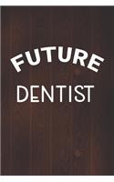 Future Dentist