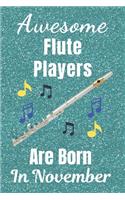 Awesome Flute Players Are Born In November