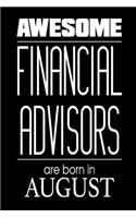 Awesome Financial Advisors Are Born in August