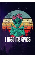 I Need My Space