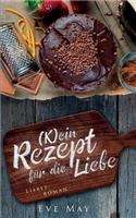 (k)Ein Rezept Für Die Liebe