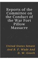 Reports of the Committee on the Conduct of the War Fort Pillow Massacre