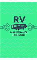 RV Maintenance Log Book: A 6 X 9 Log Book for All of the Constant RV Maintenance Needs