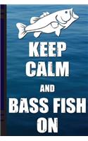 Keep Calm and Bass Fish on