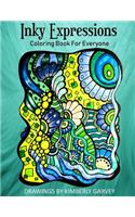 Inky Expressions: A Coloring Book For Everyone