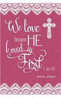 We Love Because He Loved Us First, 1 John 4
