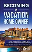 Becoming a Vacation Home Owner