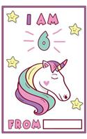 I am 6: 6 Year Old Girls Unicorn Journal(Unicorn Journals)
