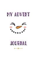 My Advent Journal: Christmas Countdown Advent Journal for Children Ages 7 to 11 with Purple Smiley Snowman Design