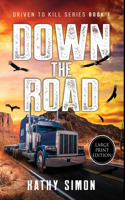 Down the Road