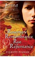 Rosemary for Remembrance & Rue for Repentance