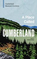 Place Called Cumberland