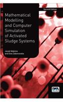 Mathematical Modelling and Computer Simulation of Activated Sludge Systems