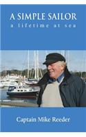 A Simple Sailor - A Lifetime at Sea
