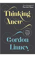 Thinking Anew: Faith in a World of Change and Doubt from the Pages of the Irish Times