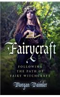 Fairycraft – Following the Path of Fairy Witchcraft