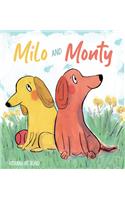 Milo and Monty