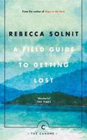 A Field Guide To Getting Lost: (Canons)