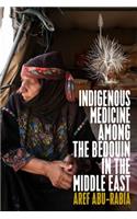 Indigenous Medicine Among the Bedouin in the Middle East