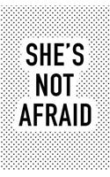 She's Not Afraid