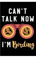 Can't Talk Now I'm Birding
