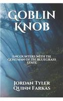 The Goatman of Goblin Knob